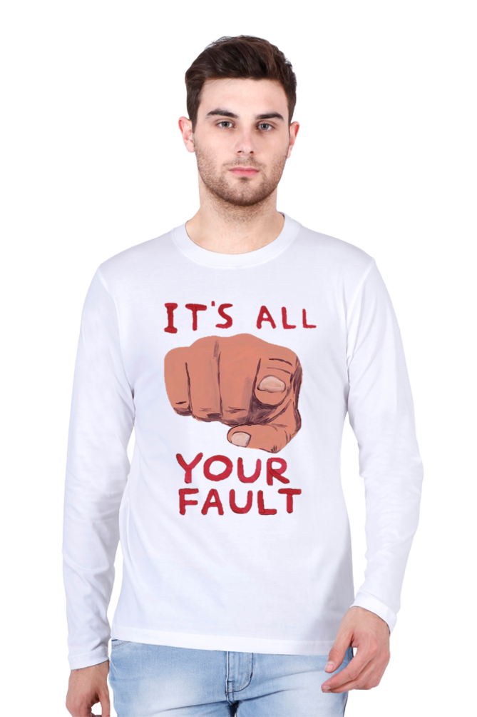 your fault Full Sleeve T-Shirt