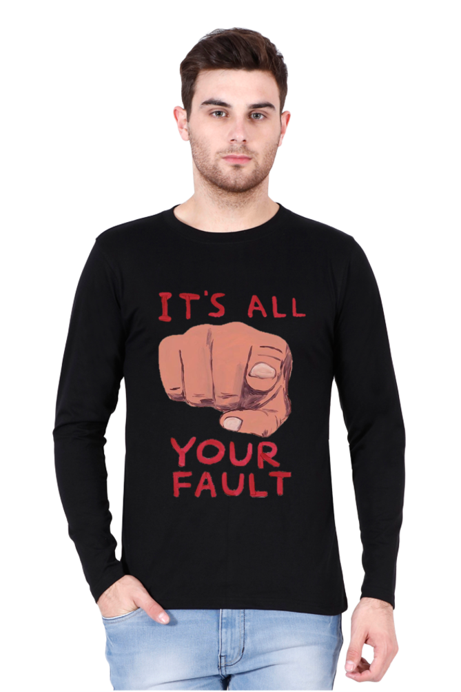 your fault Full Sleeve T-Shirt