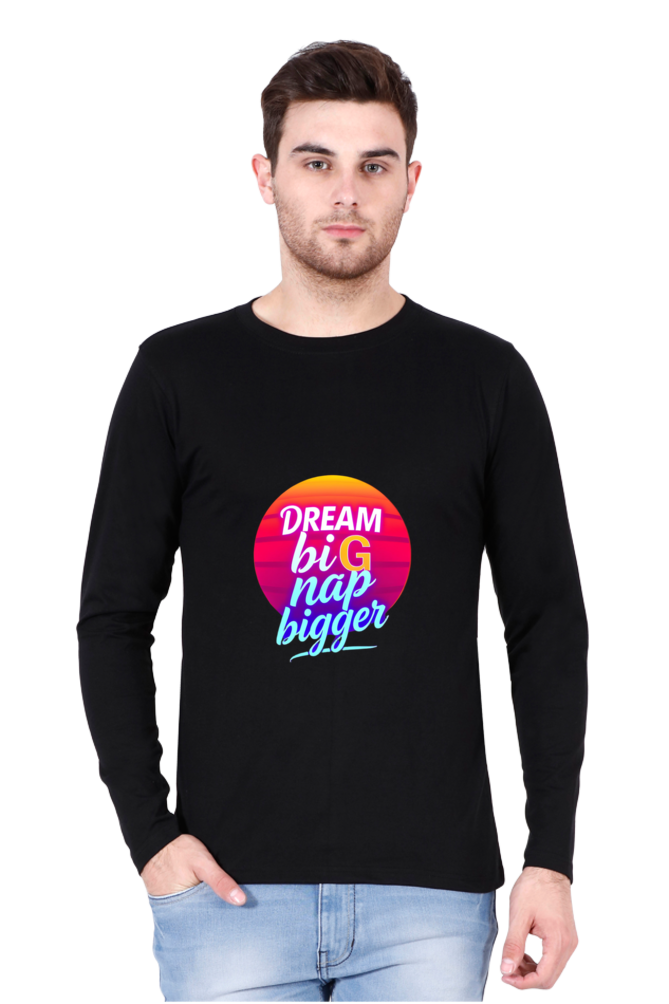 Dream Big Full Sleeve T-Shirt