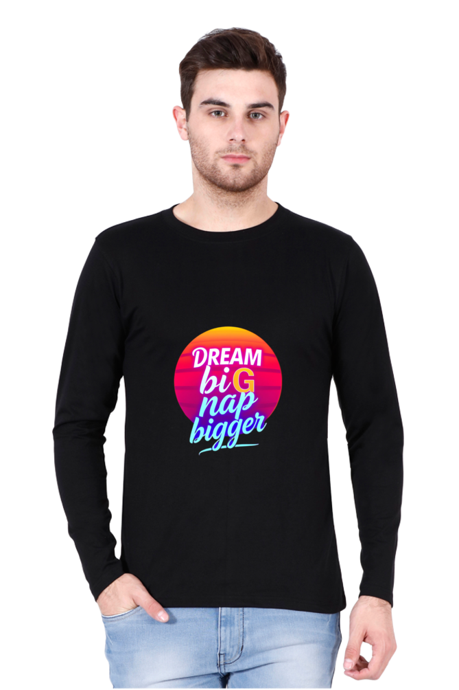 Dream Big Full Sleeve T-Shirt