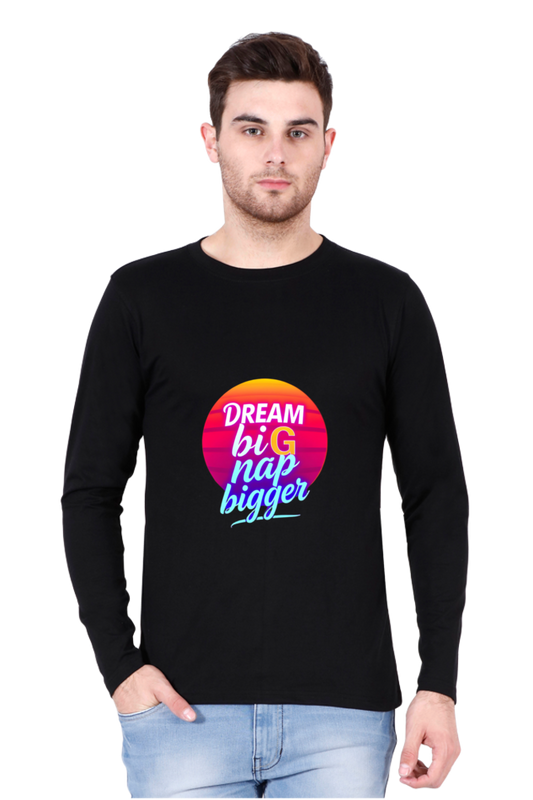 Dream Big Full Sleeve T-Shirt