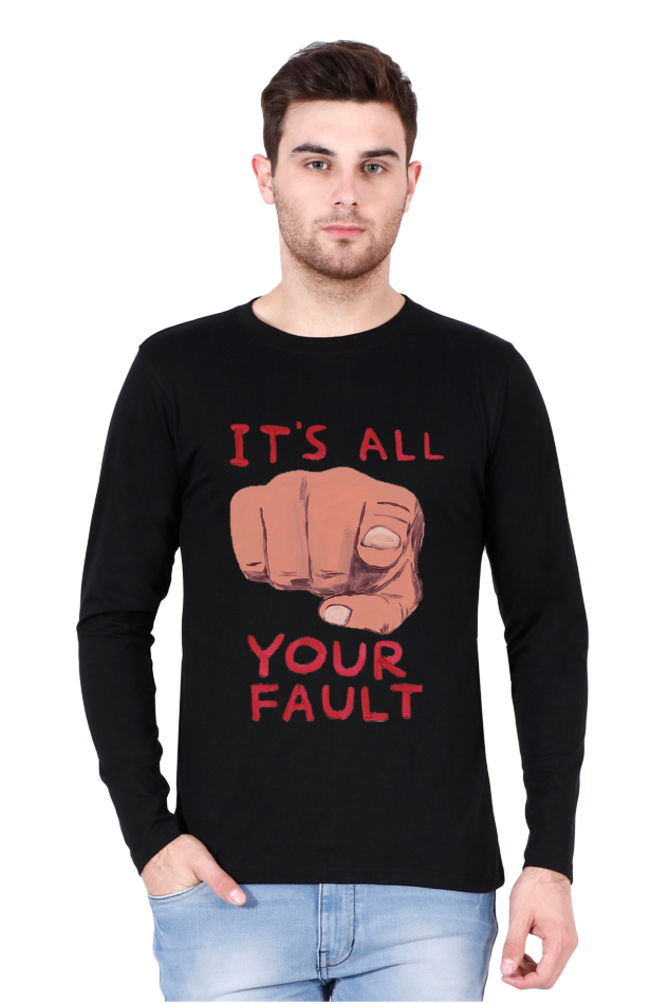 your fault Full Sleeve T-Shirt