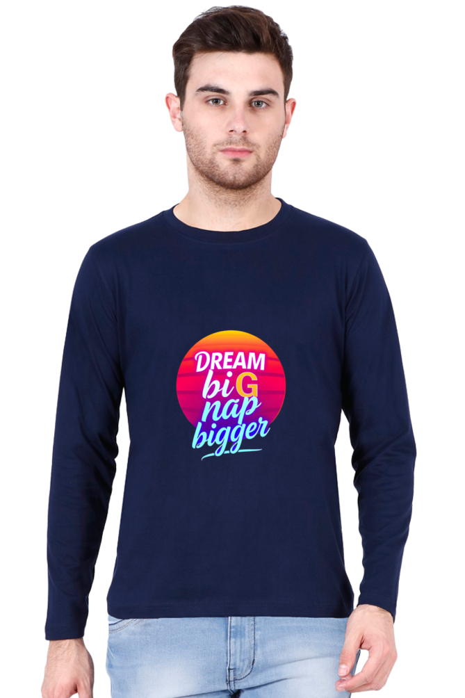 Dream Big Full Sleeve T-Shirt