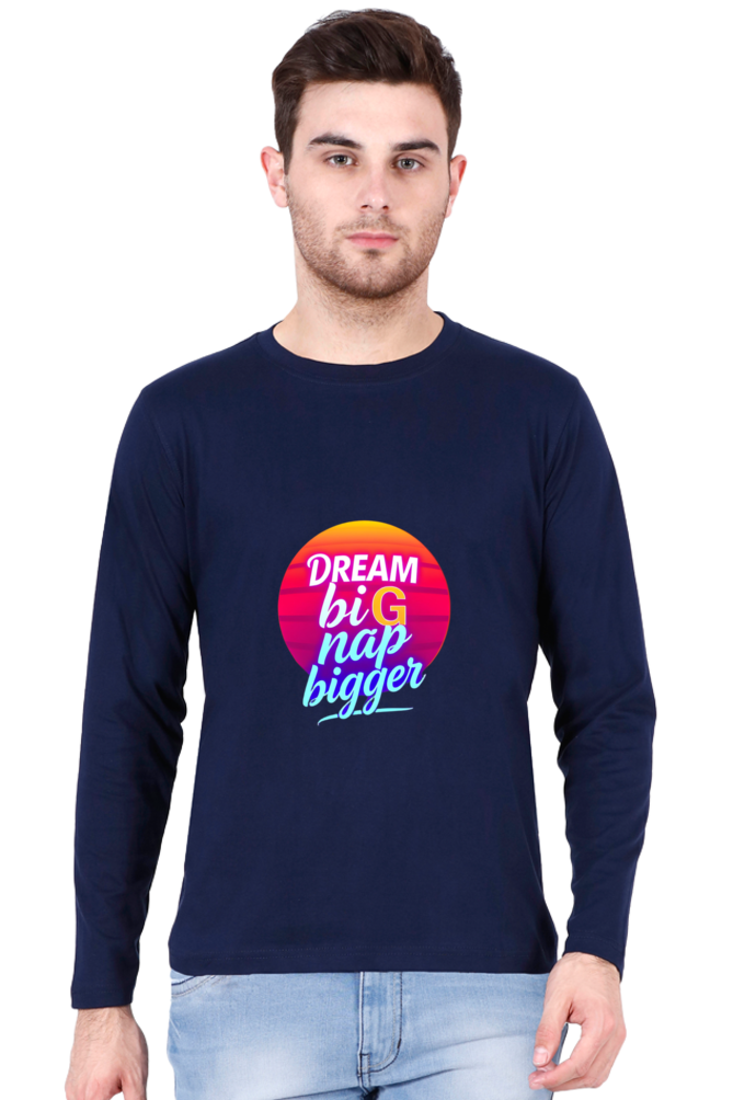 Dream Big Full Sleeve T-Shirt