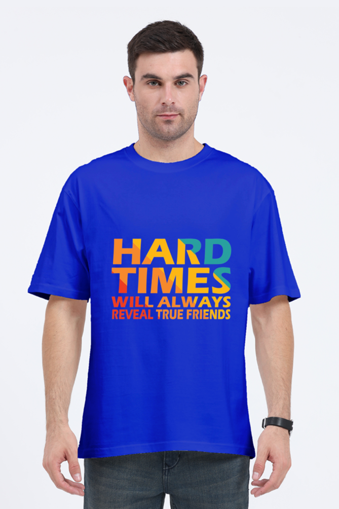 Hard Times Oversized T-Shirt